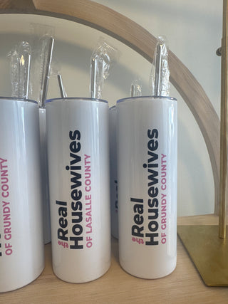 The Real Housewives Tumbler – LaSalle & Grundy County Edition